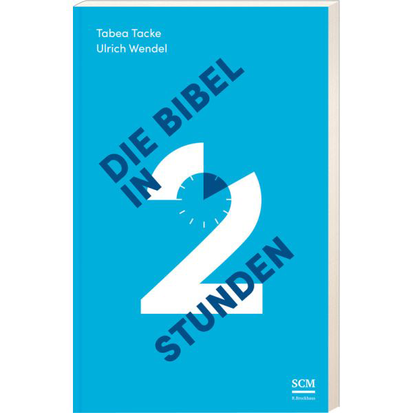 Die Bibel in 2 Stunden