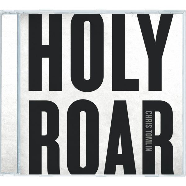 CD Holy Roar - Chris Tomlin